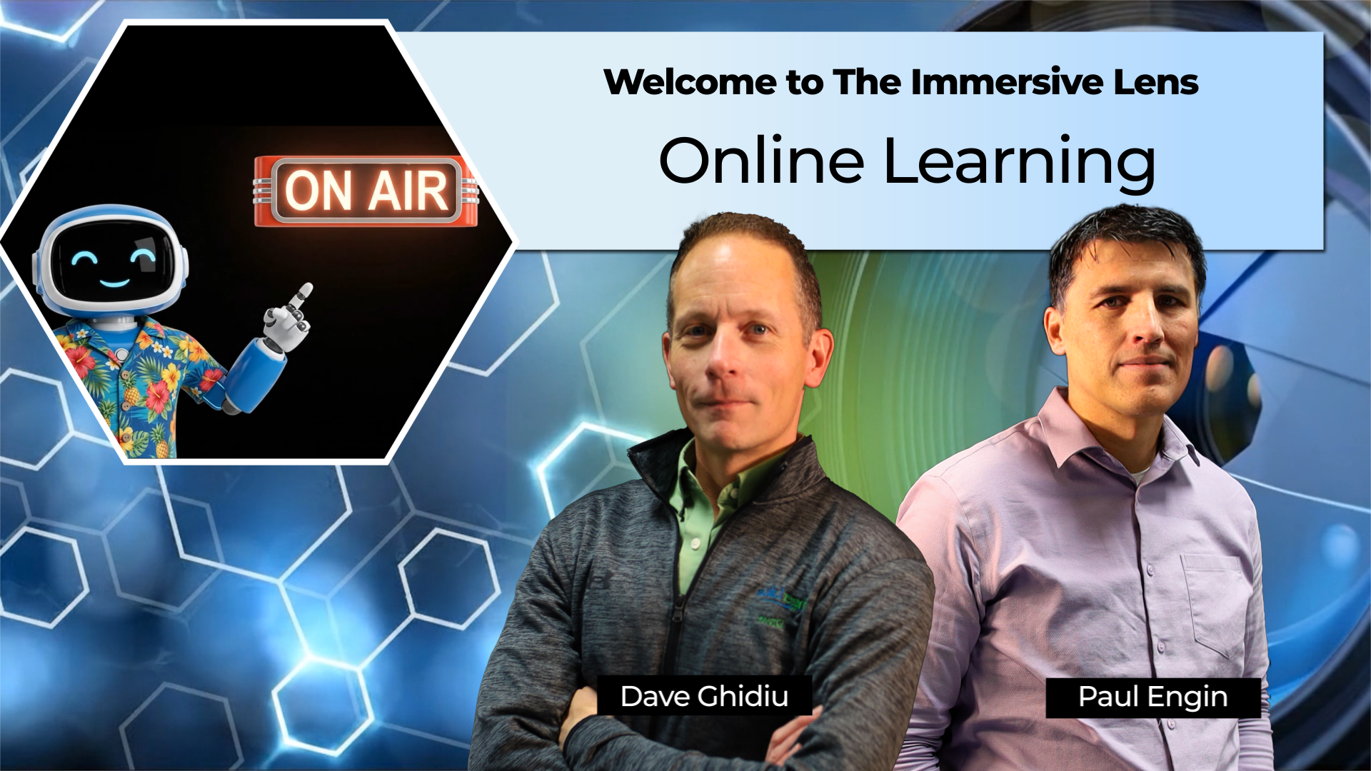 Podcast thumbnail for 'The Immersive Lens' episode titled 'Online Learning,' featuring hosts Dave Ghidiu and Paul Engin alongside a blue robot wearing a Hawaiian shirt pointing at an 'On Air' sign.