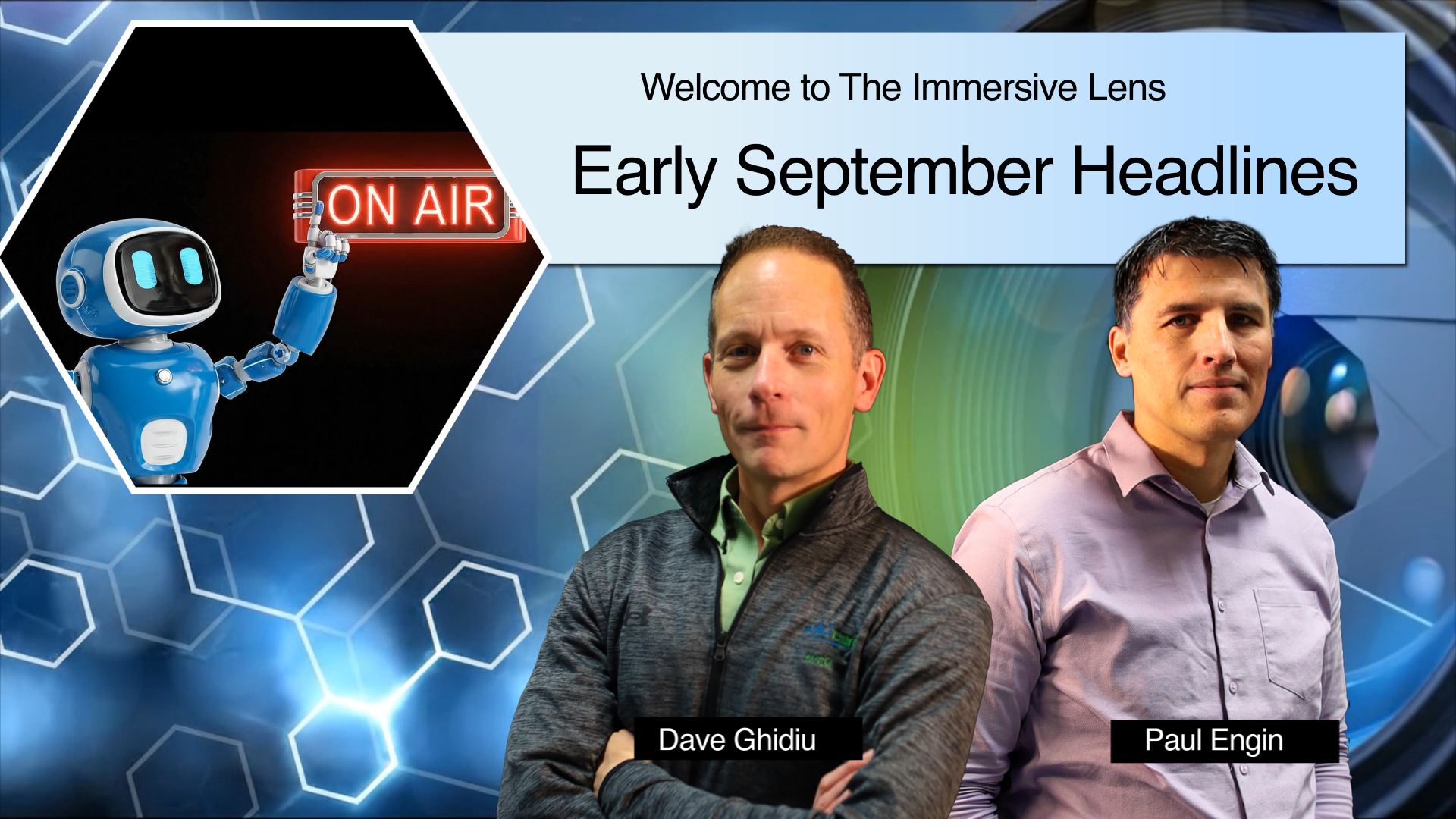 Thumbnail image for The Immersive Lens - Episode 35: Early September Headlines